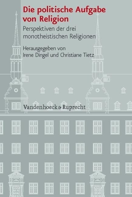 Cover: 9783525101131 | Die politische Aufgabe von Religion | Buch | 433 S. | Deutsch | 2011