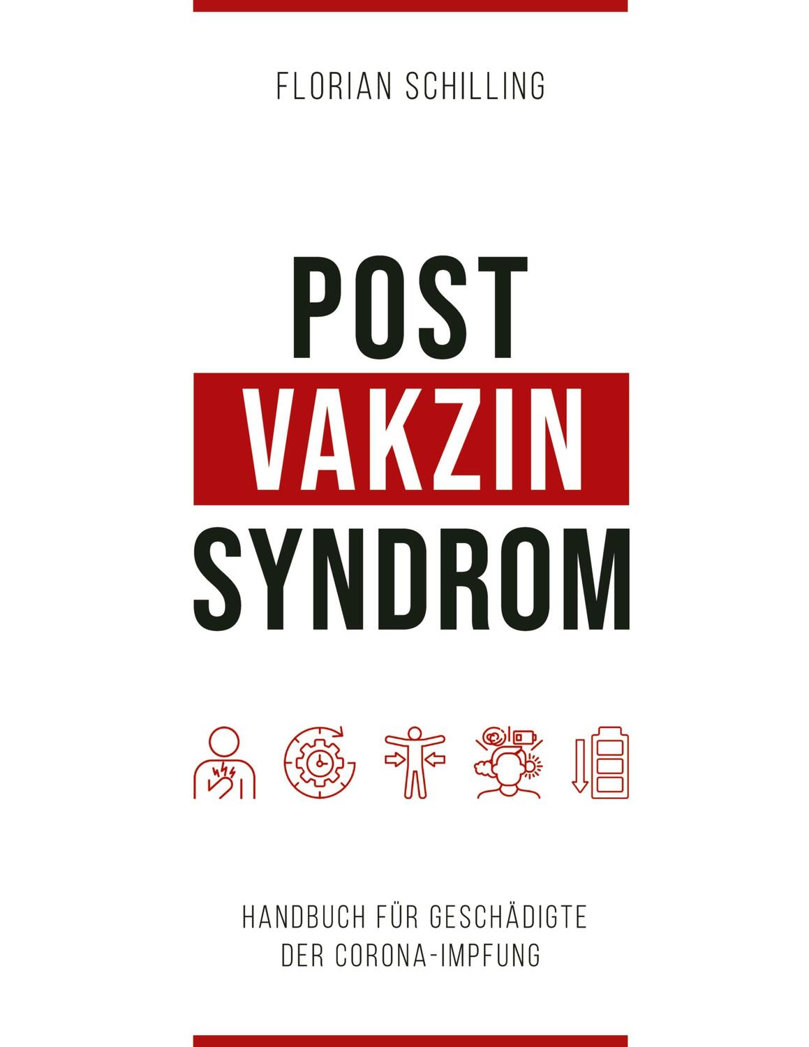 Cover: 9783347544635 | Post-Vakzin-Syndrom | Handbuch für Geschädigte der Corona-Impfung