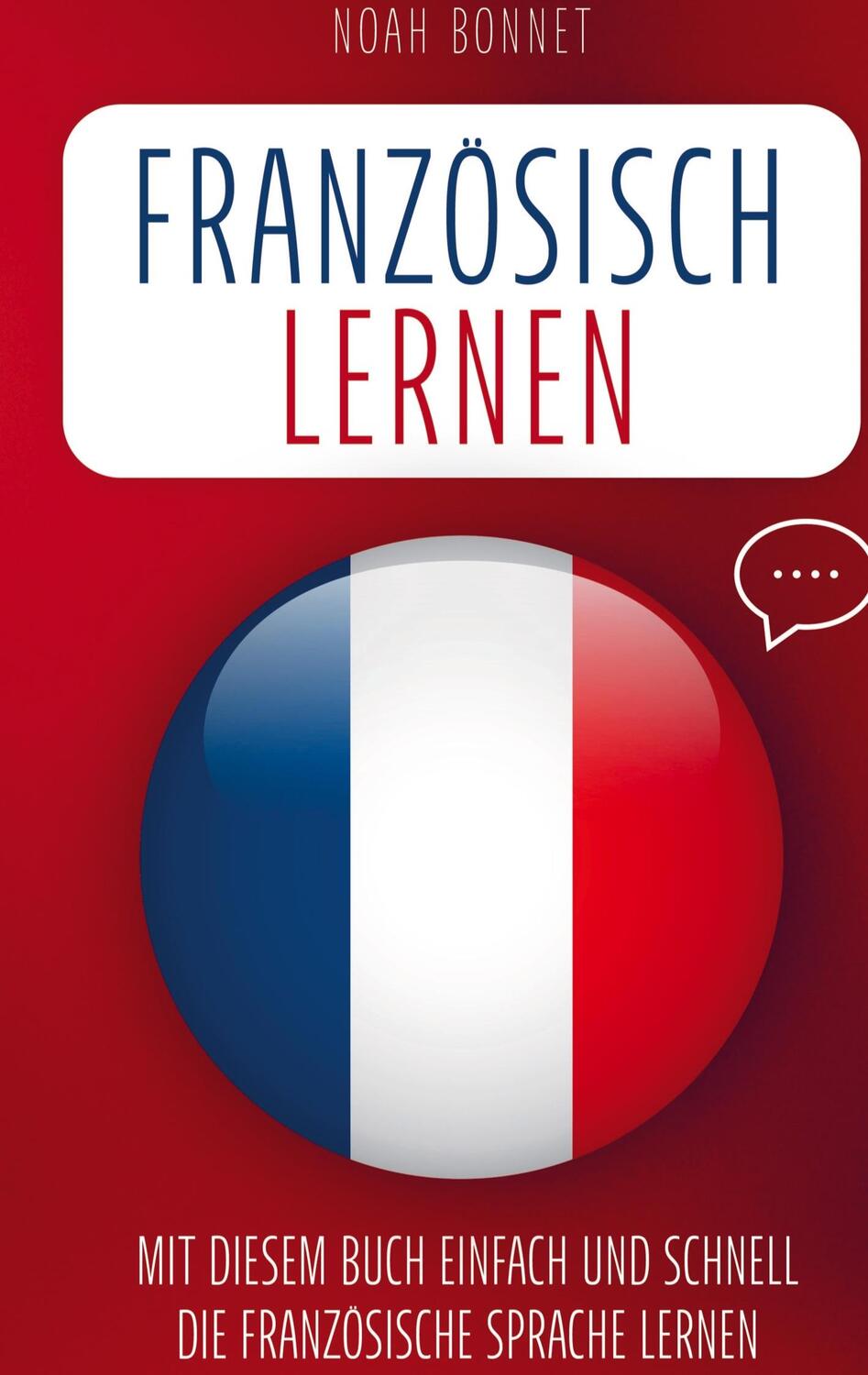 Cover: 9789403618517 | Französisch lernen | Noah Bonnet | Taschenbuch | Bookmundo Direct