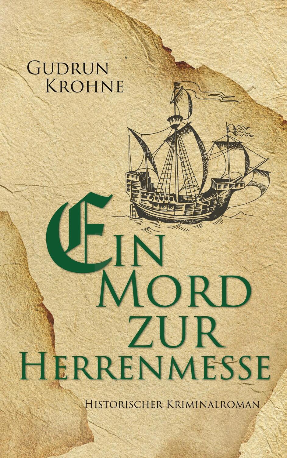 Cover: 9783740750008 | Ein Mord zur Herrenmesse | Historischer Kriminalroman | Gudrun Krohne