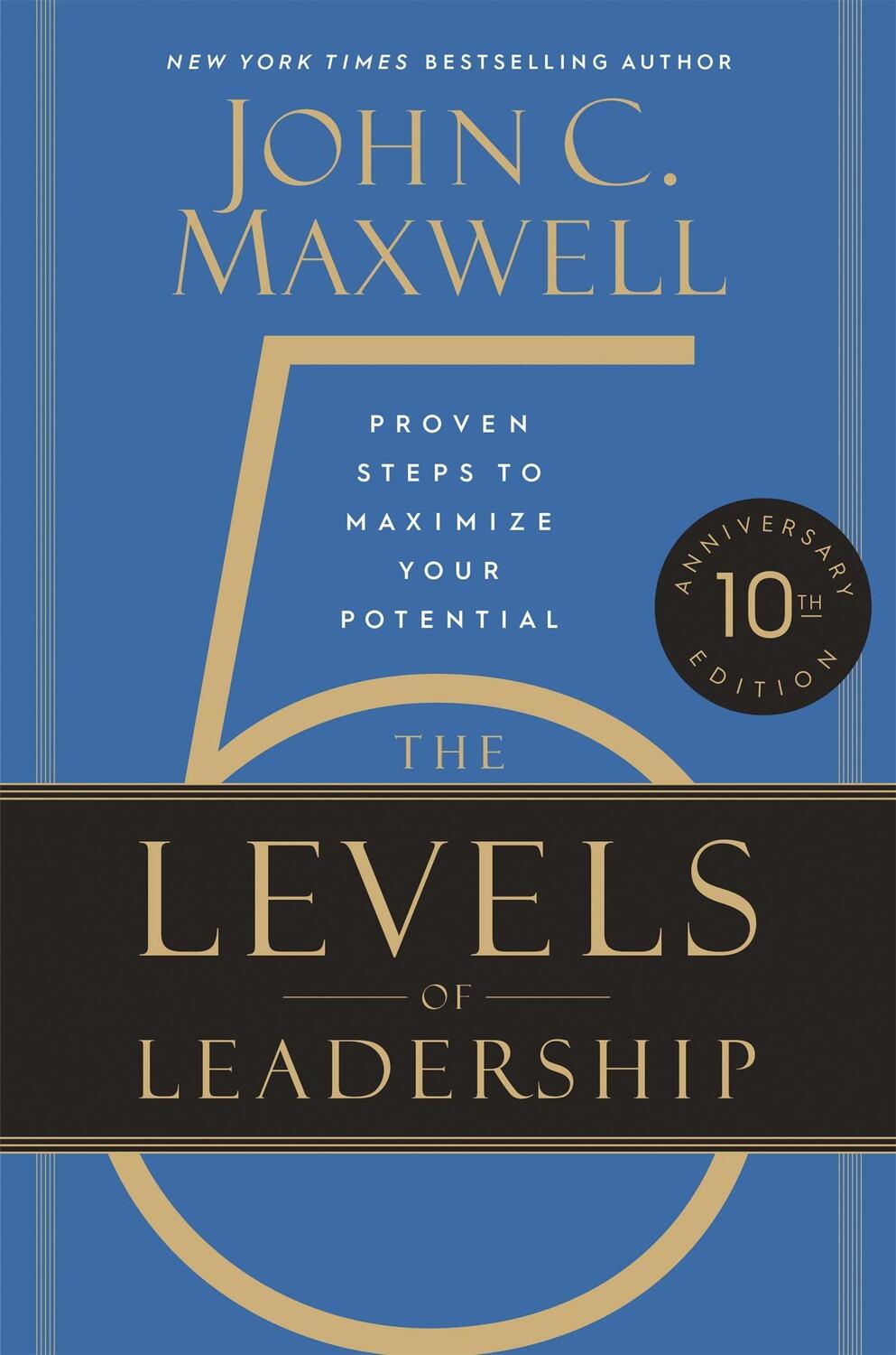 Cover: 9781546059790 | The 5 Levels of Leadership (10th Anniversary Edition) | Maxwell | Buch