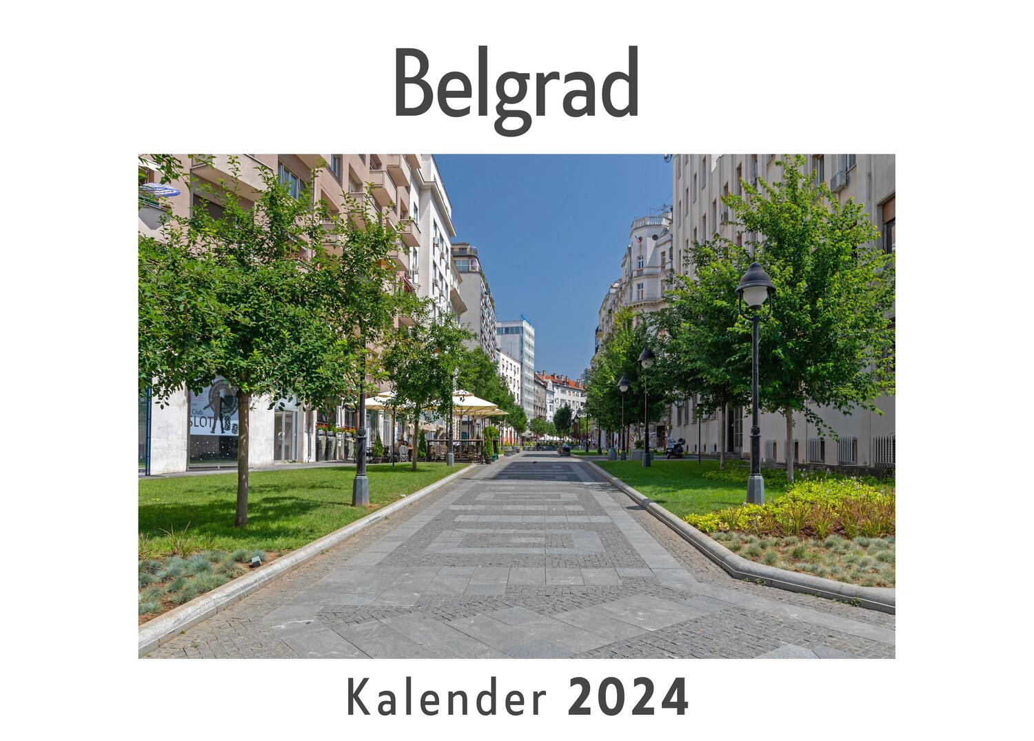 Cover: 9783750558946 | Belgrad (Wandkalender 2024, Kalender DIN A4 quer, Monatskalender im...
