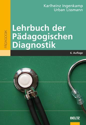 Cover: 9783407255037 | Lehrbuch der Pädagogischen Diagnostik | Karl-Heinz Ingenkamp (u. a.)