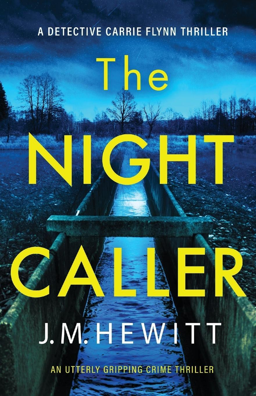 Cover: 9781786818751 | The Night Caller | An utterly gripping crime thriller | J. M. Hewitt