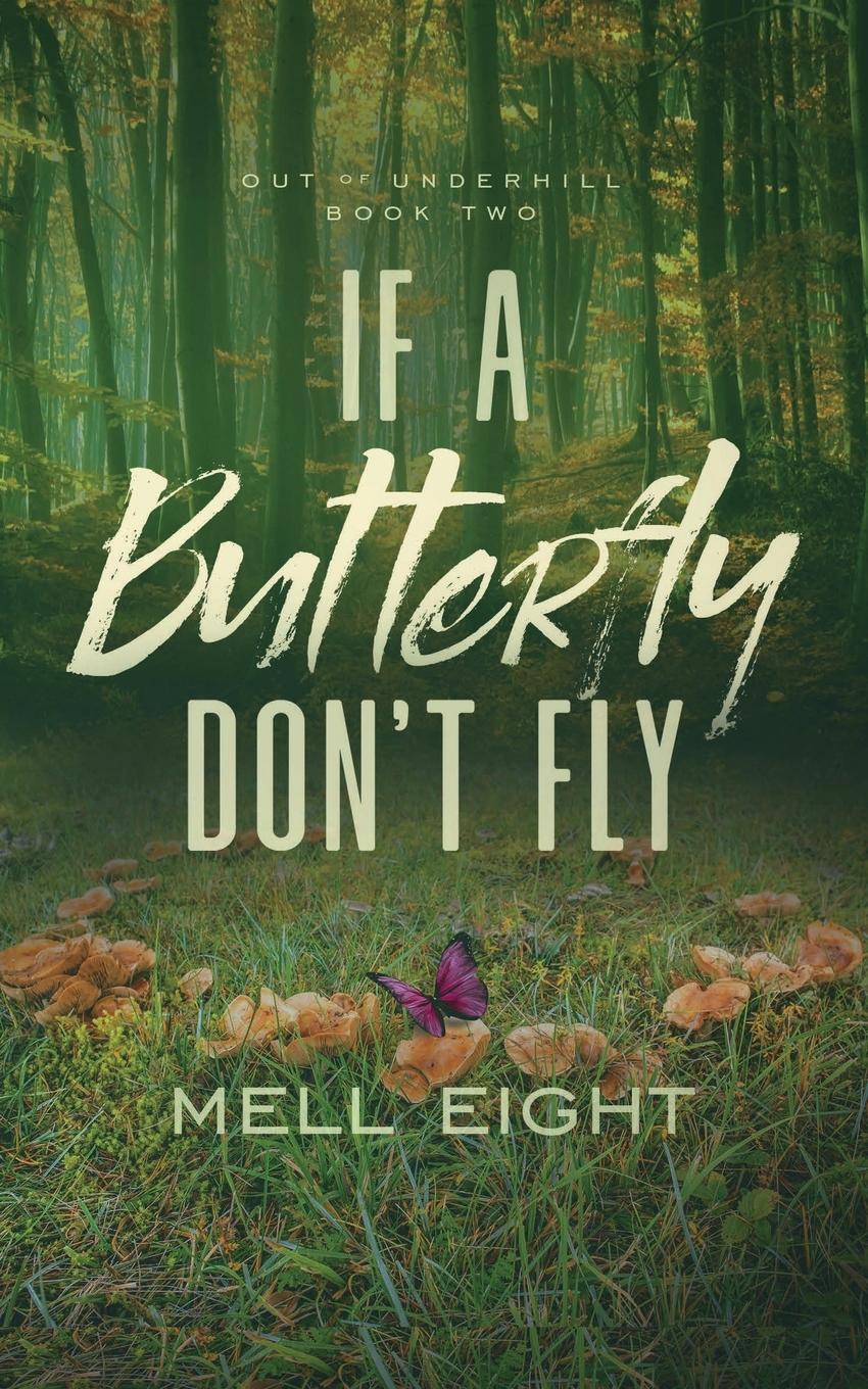 Cover: 9781648902444 | If A Butterfly Don't Fly | Mell Eight | Taschenbuch | Paperback | 2021