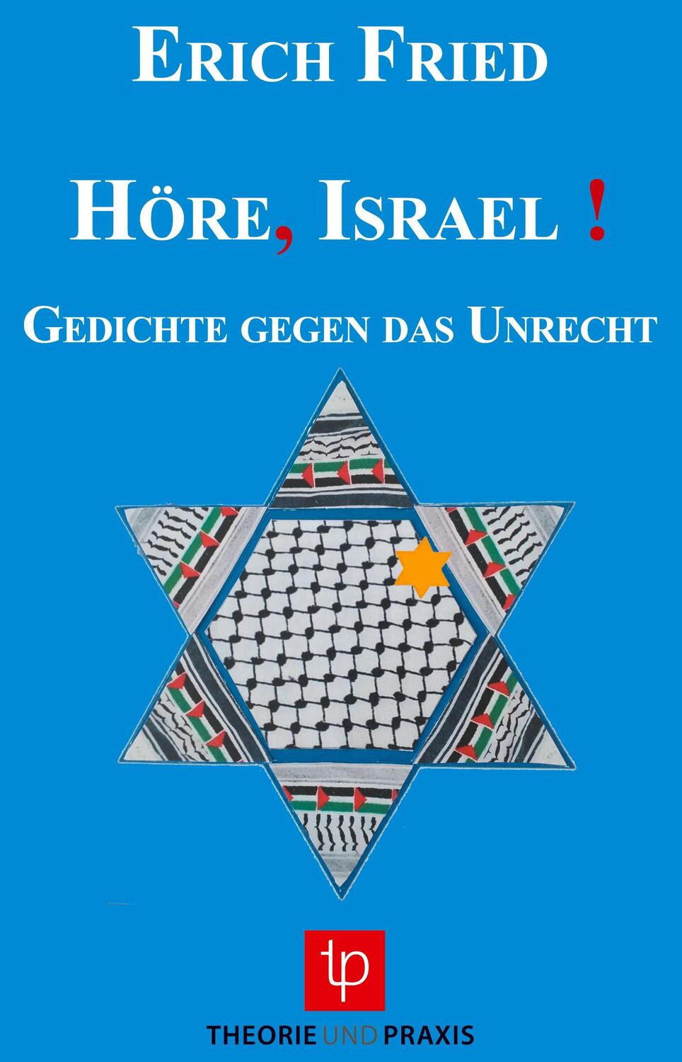 Cover: 9783939710400 | Höre, Israel ! | Erich Fried | Taschenbuch | Paperback | 188 S. | 2021