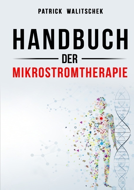 Cover: 9783741222559 | Handbuch der Mikrostromtherapie | Mikro-Energie-Therapie | Walitschek