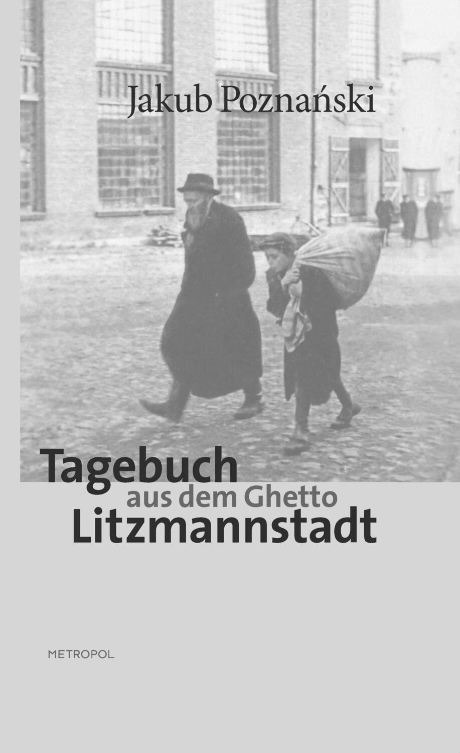 Cover: 9783863310158 | Tagebuch aus dem Ghetto Litzmannstadt | Jakub Poznanski | Buch | 2011