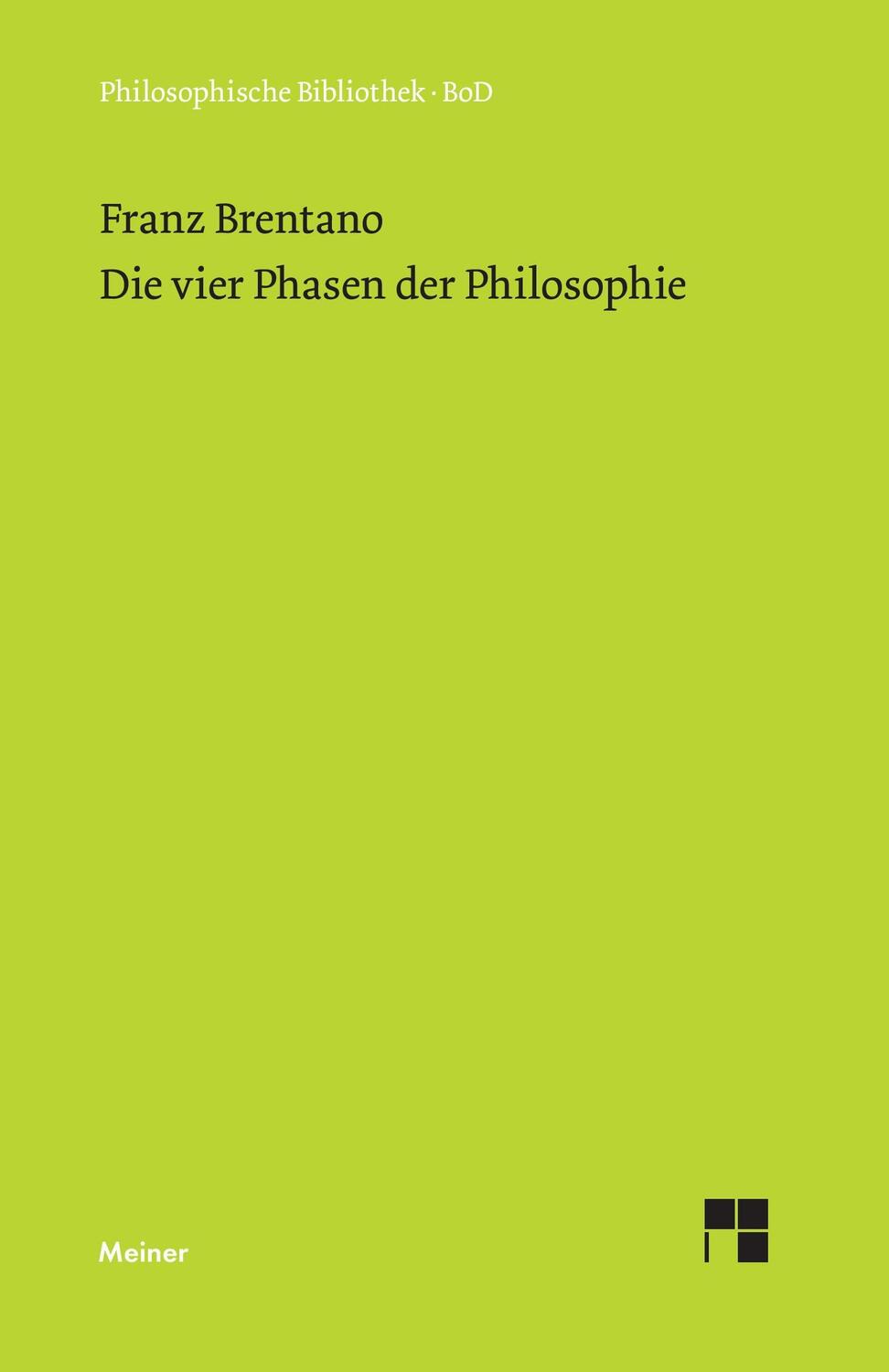 Cover: 9783787300129 | Die vier Phasen der Philosophie und ihr augenblicklicher Stand | Buch