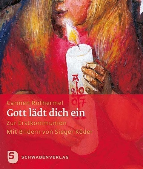 Cover: 9783796615900 | Gott lädt dich ein | Zur Erstkommunion. Mit Bildern von Sieger Köder