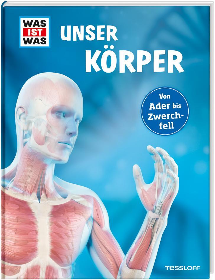 Cover: 9783788621896 | WAS IST WAS Unser Körper | WAS IST WAS Edition | Andrea Weller-Essers