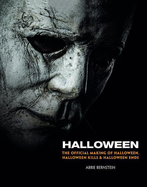 Cover: 9781789095524 | Halloween: The Official Making of Halloween, Halloween Kills and...
