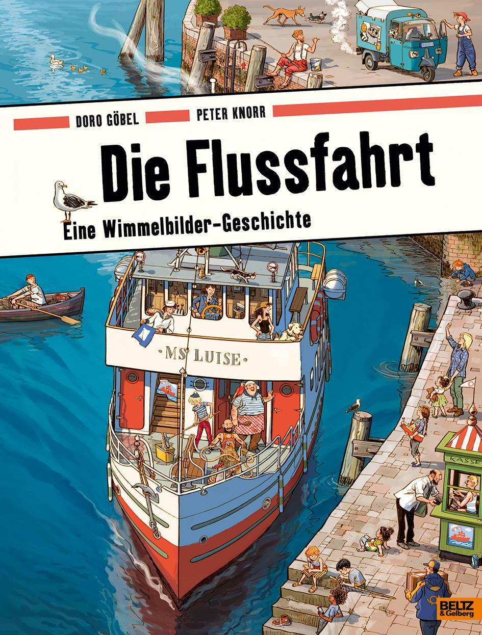 Cover: 9783407823090 | Die Flussfahrt | Doro Göbel (u. a.) | Buch | Deutsch | 2017