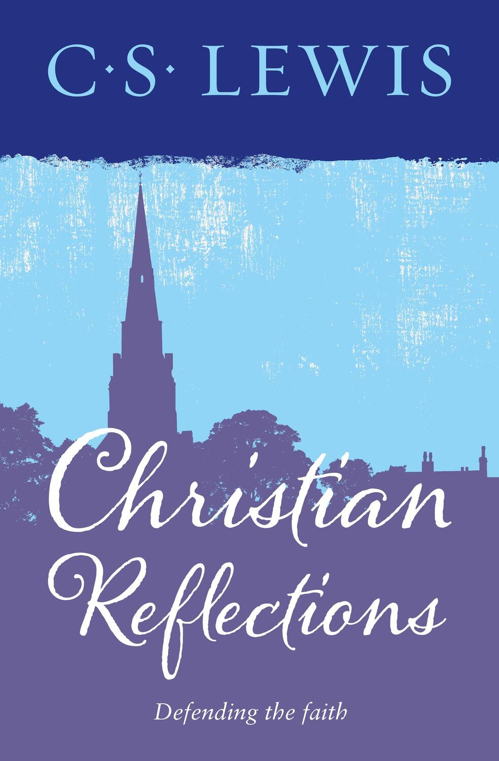 Cover: 9780008203856 | Christian Reflections | C. S. Lewis | Taschenbuch | Englisch | 2017