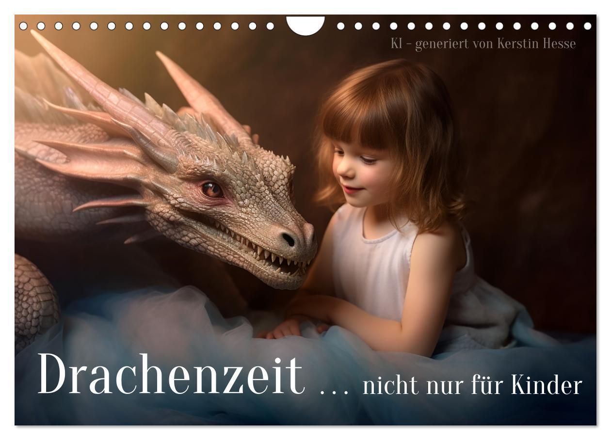 Cover: 9783383646850 | Drachenzeit . . nicht nur für Kinder (Wandkalender 2024 DIN A4...
