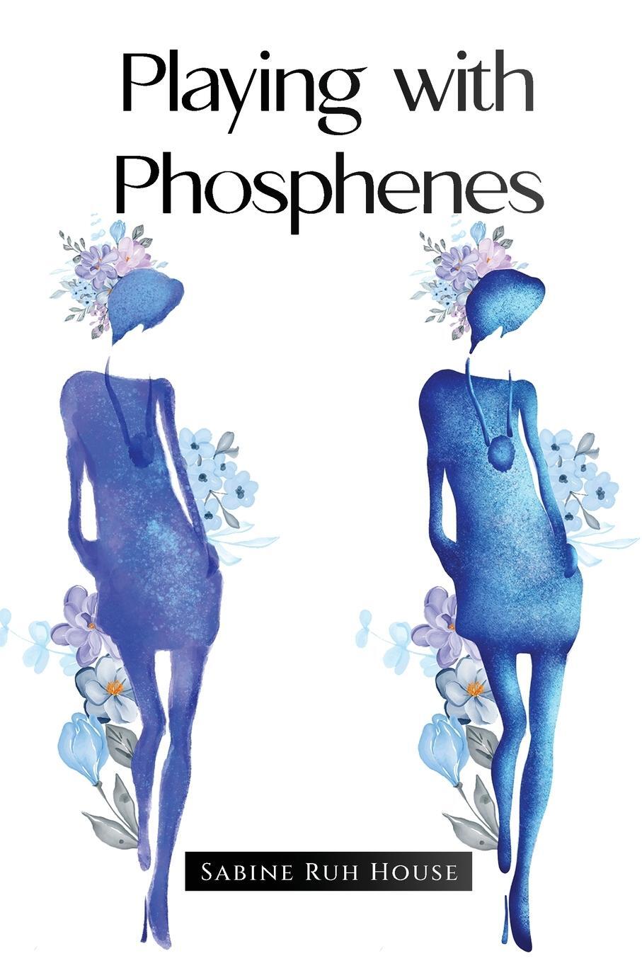 Cover: 9781088085790 | Playing with Phosphenes | Sabine Ruh House | Taschenbuch | Paperback