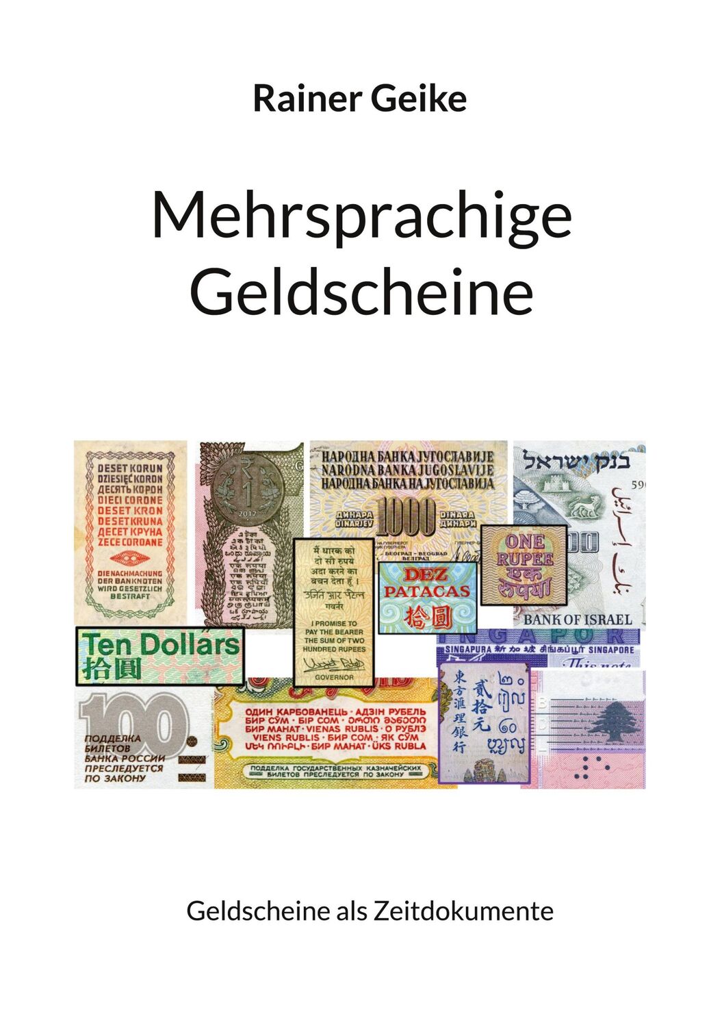 Cover: 9783756216826 | Mehrsprachige Geldscheine | Geldscheine als Zeitdokumente | Geike