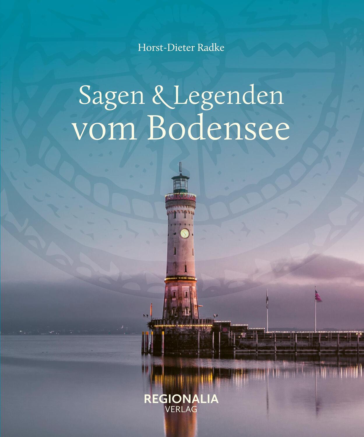 Cover: 9783955404024 | Sagen &amp; Legenden vom Bodensee | Horst-Dieter Radke | Buch | 160 S.