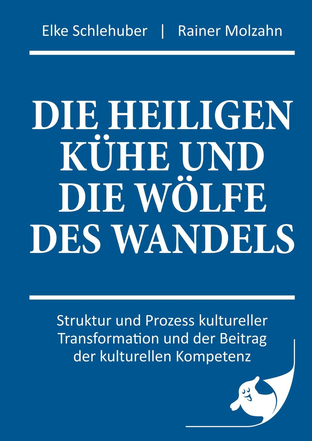 Cover: 9783744810012 | Die heiligen Kühe und die Wölfe des Wandels | Elke Schlehuber (u. a.)