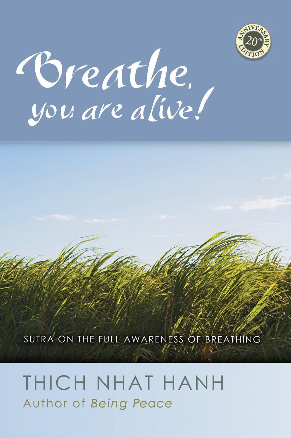 Cover: 9781888375848 | Breathe, You Are Alive | The Sutra on the Full Awareness of Breathing
