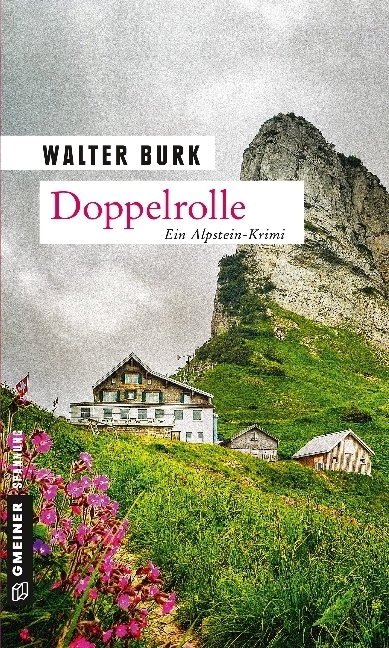 Cover: 9783839216668 | Doppelrolle | Ein Alpstein-Krimi | Walter Burk | Taschenbuch | 2015