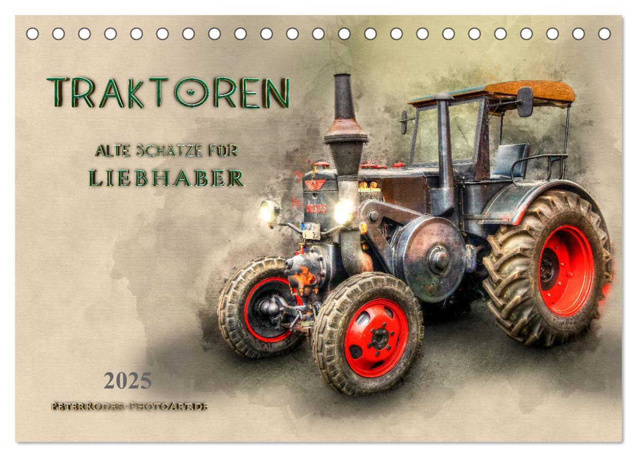 Cover: 9783435384761 | Traktoren - alte Schätze für Liebhaber (Tischkalender 2025 DIN A5...