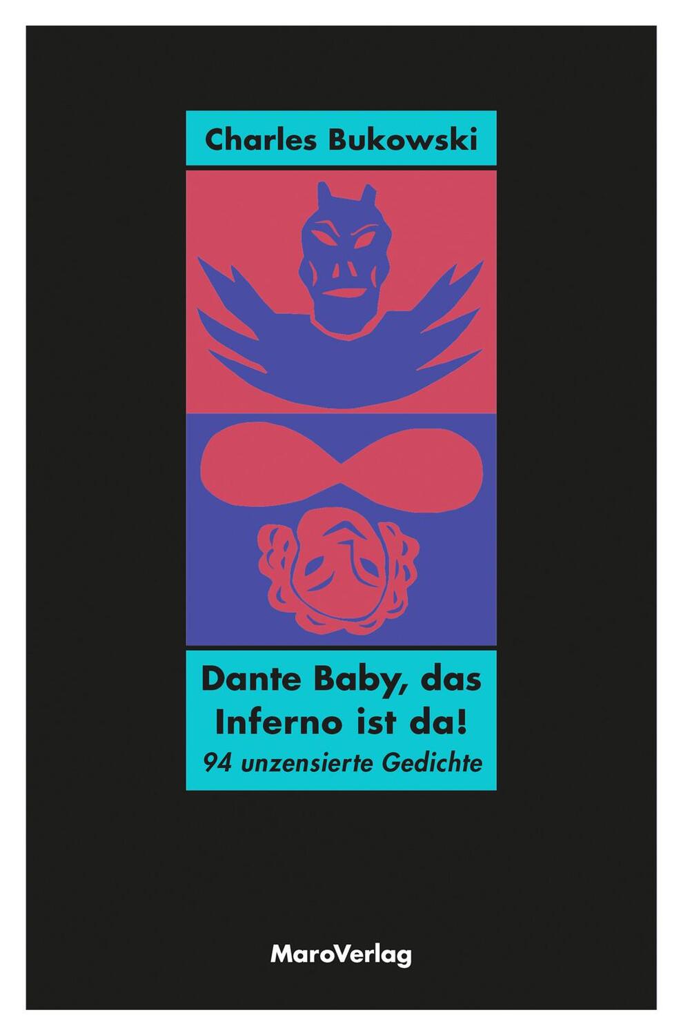 Cover: 9783875124811 | Dante Baby, das Inferno ist da! | 94 unzensierte Gedichte | Bukowski