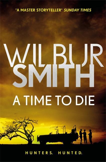 Cover: 9781785766749 | A Time to Die | The Courtney Series 7 | Wilbur Smith | Taschenbuch