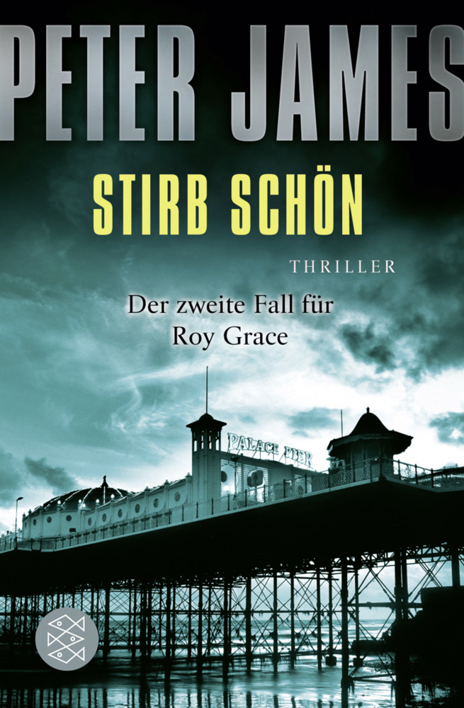 Cover: 9783596168736 | Stirb schön | Thriller | Peter James | Taschenbuch | 380 S. | Deutsch