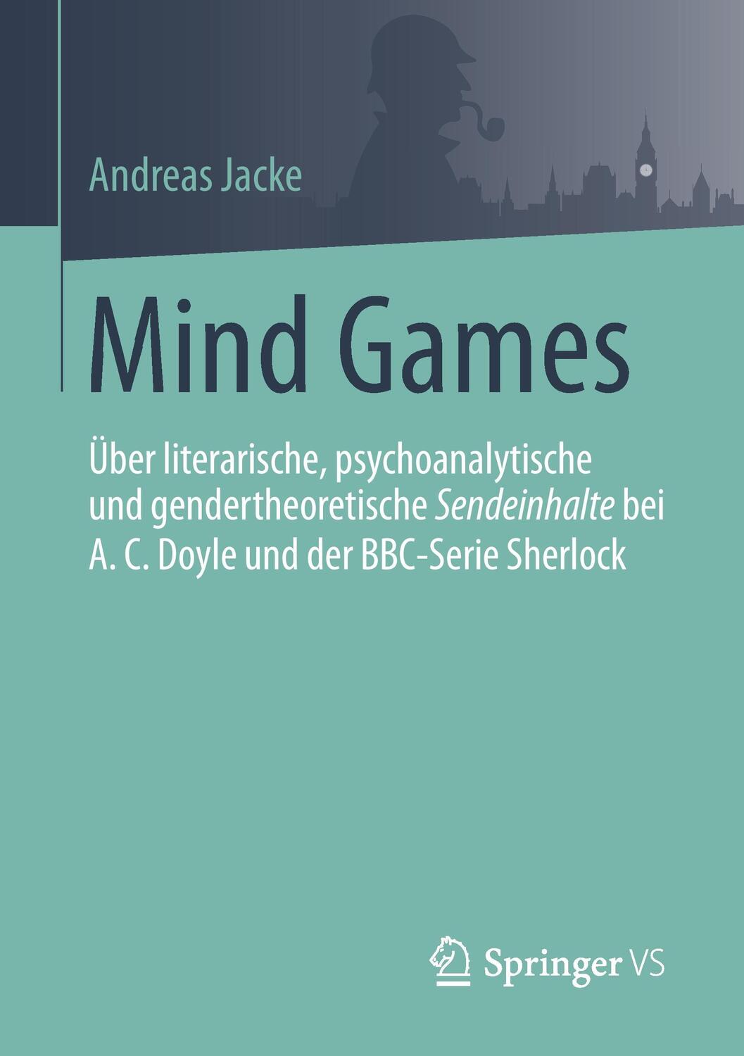 Cover: 9783658174743 | Mind Games | Andreas Jacke | Taschenbuch | Paperback | VI | Deutsch