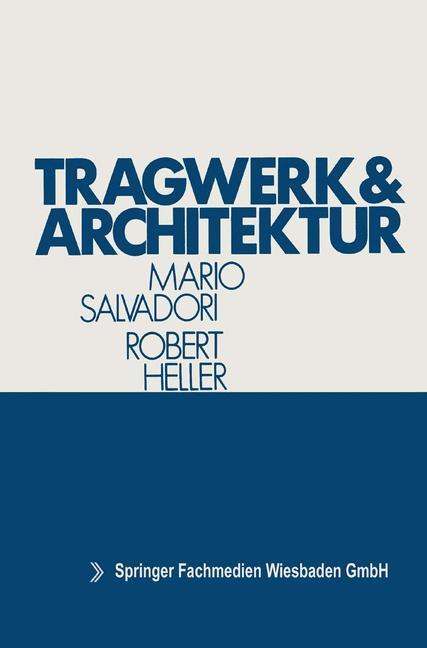 Cover: 9783528086589 | Tragwerk und Architektur | Mario Salvadori | Taschenbuch | Paperback