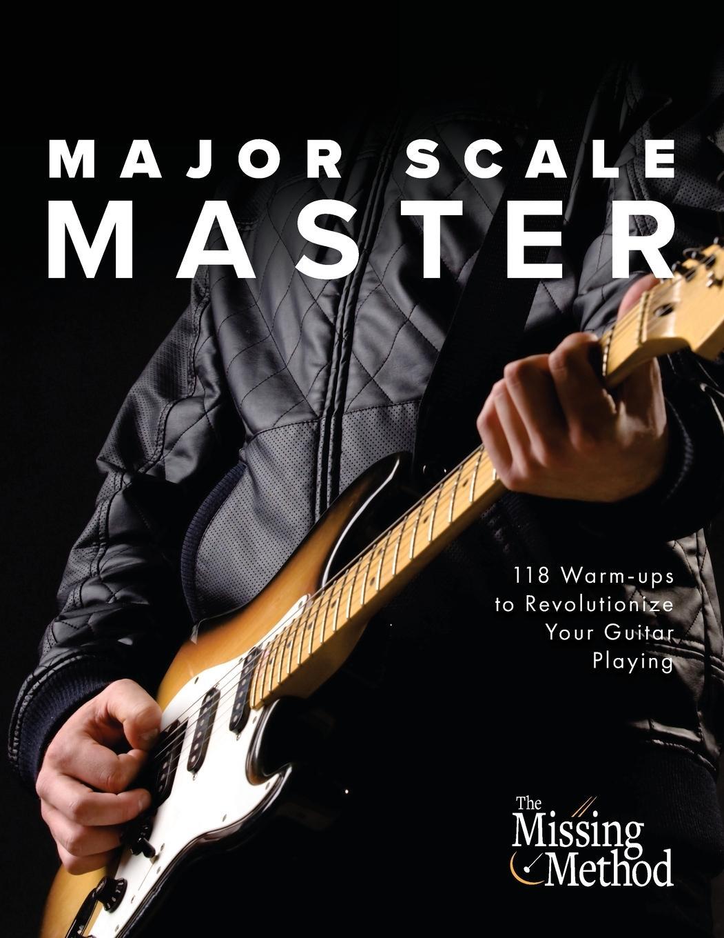 Cover: 9781953101174 | Major Scale Master | 118 Warm-Ups to Revolutionize Your Guitar Playing