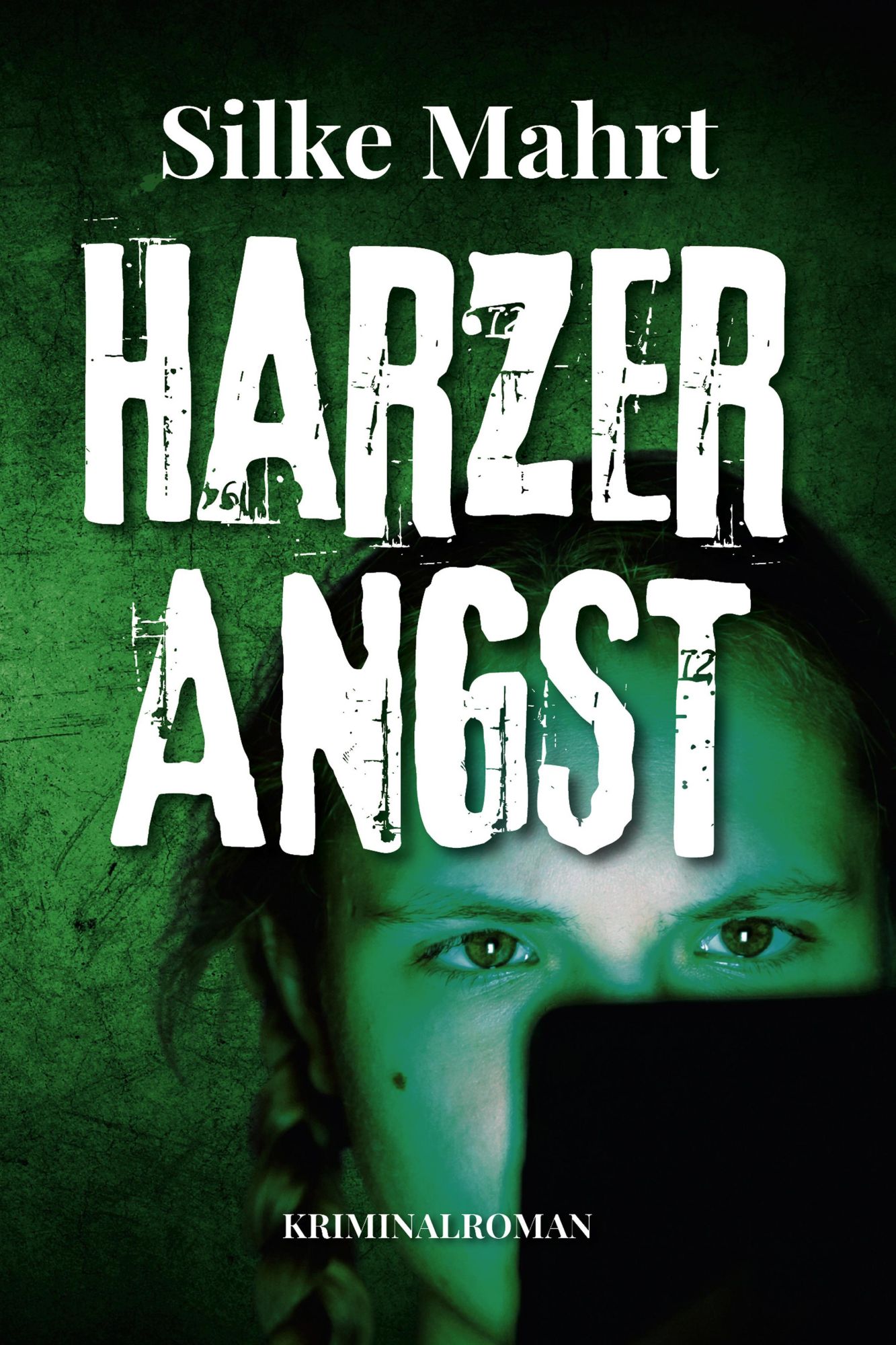 Cover: 9783969011188 | Harzer Angst | Silke Mahrt | Taschenbuch | 260 S. | Deutsch | 2025