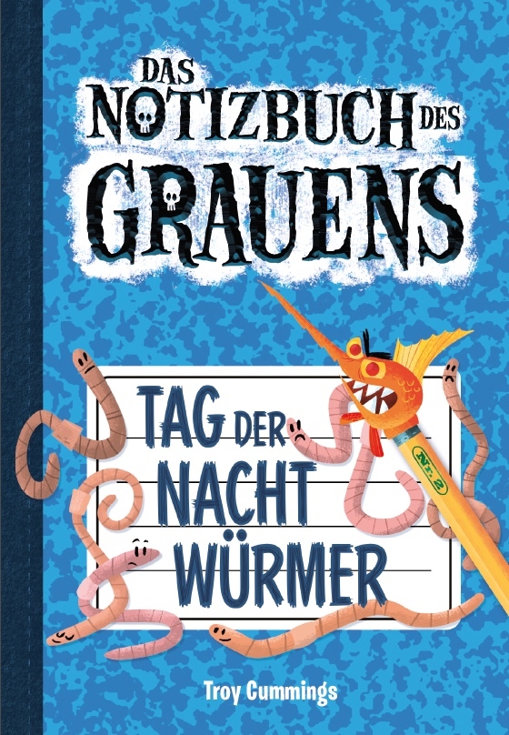 Cover: 9783947188390 | Notizbuch des Grauens Band 2 | Tag der Nachtwürmer | Troy Cummings