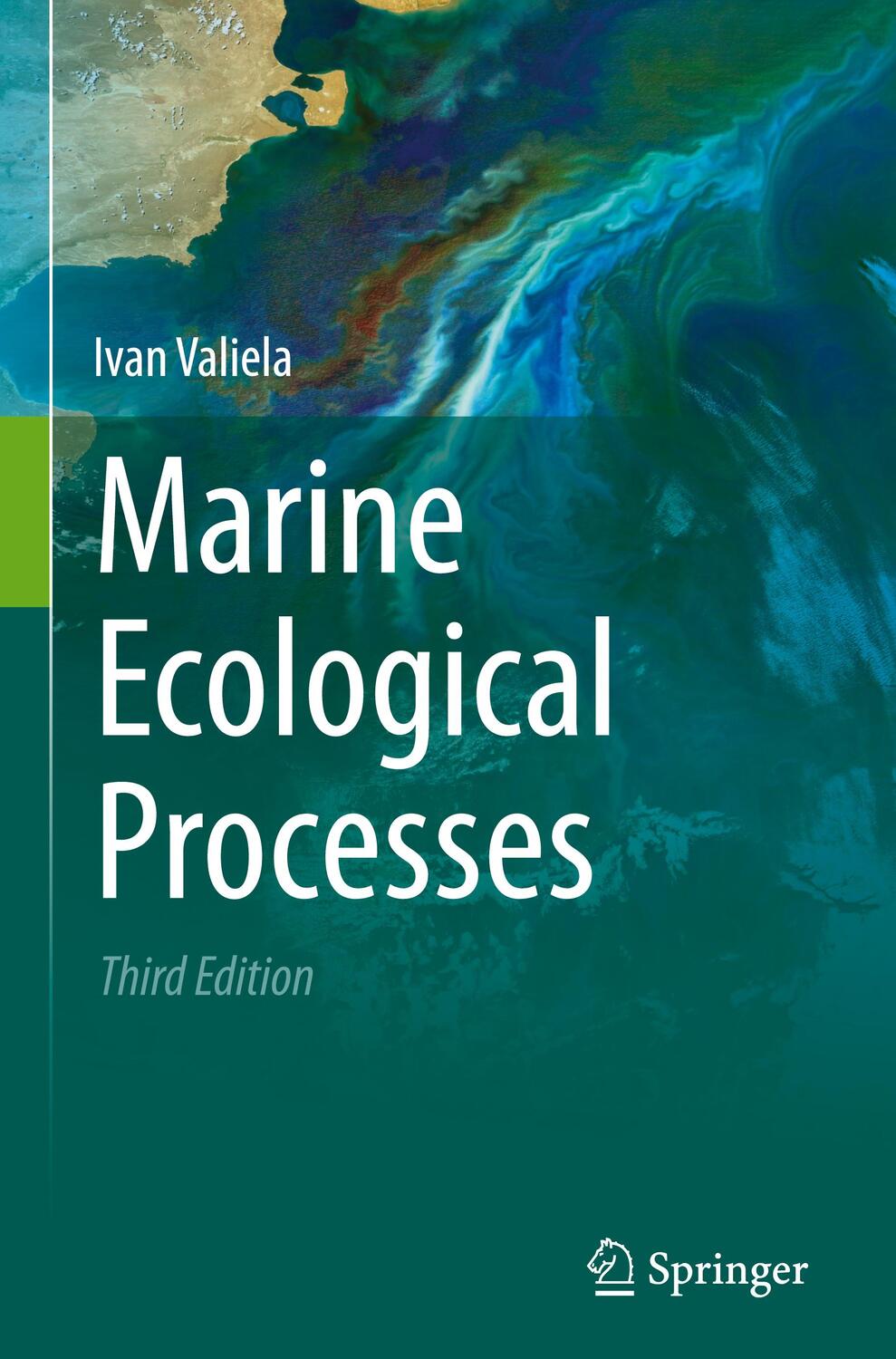 Cover: 9780387790688 | Marine Ecological Processes | I. Valiela | Buch | XVIII | Englisch