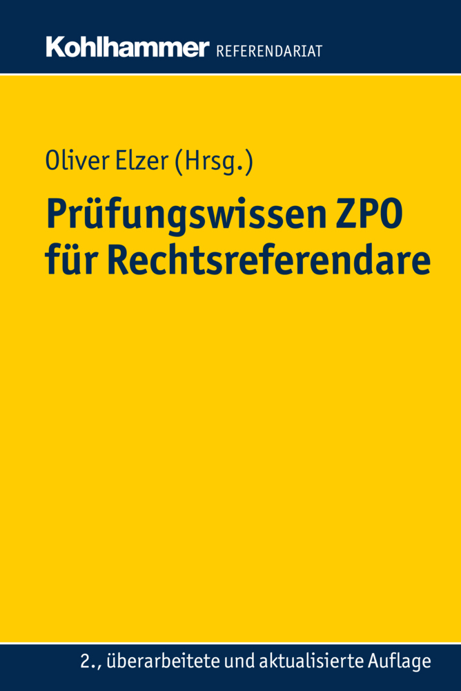 Cover: 9783170285200 | Prüfungswissen ZPO für Rechtsreferendare | Oliver Elzer (u. a.) | Buch