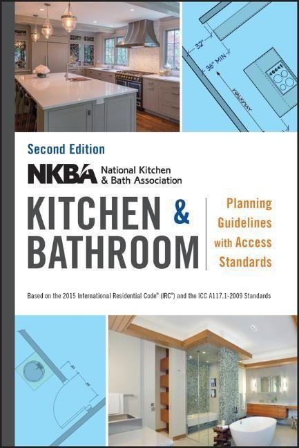 Cover: 9781119216001 | Nkba Kitchen and Bathroom Planning Guidelines with Access Standards