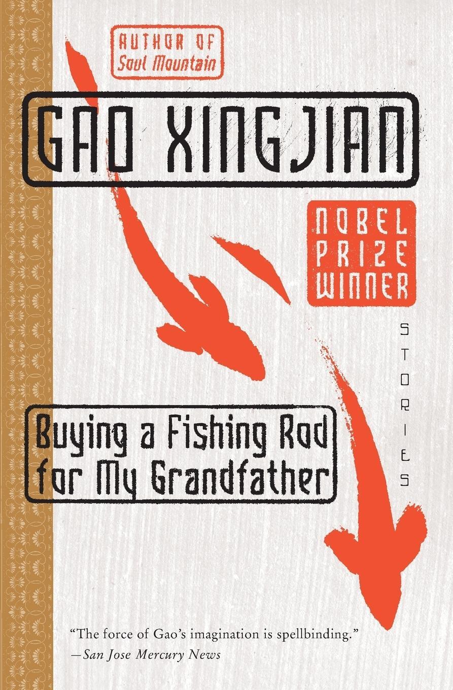 Cover: 9780060575564 | Buying a Fishing Rod for My Grandfather | Stories | Xingjian (u. a.)