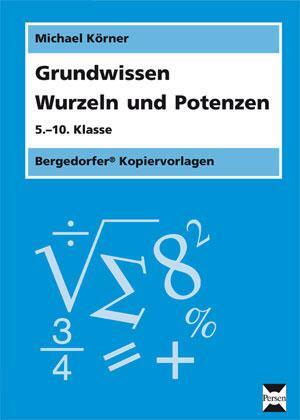 Cover: 9783834426994 | Grundwissen Wurzeln und Potenzen | 5.-10. Klasse | Michael Körner
