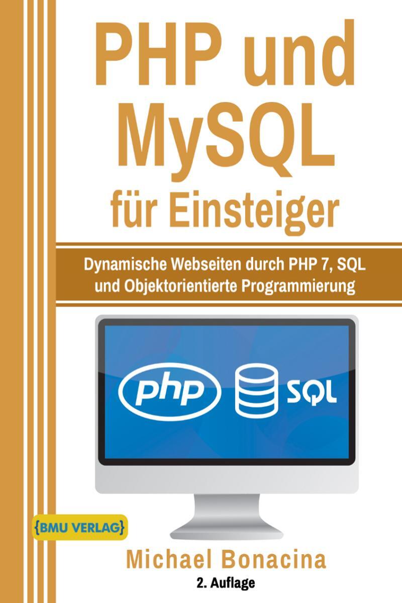 Cover: 9783966450331 | PHP und MySQL für Einsteiger | Michael Bonacina | Buch | Deutsch