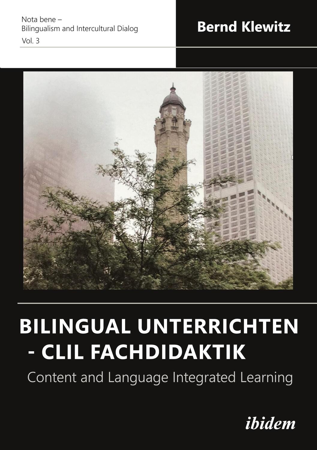 Cover: 9783838215129 | Bilingual Unterrichten - CLIL Fachdidaktik | Bernd Klewitz | Buch
