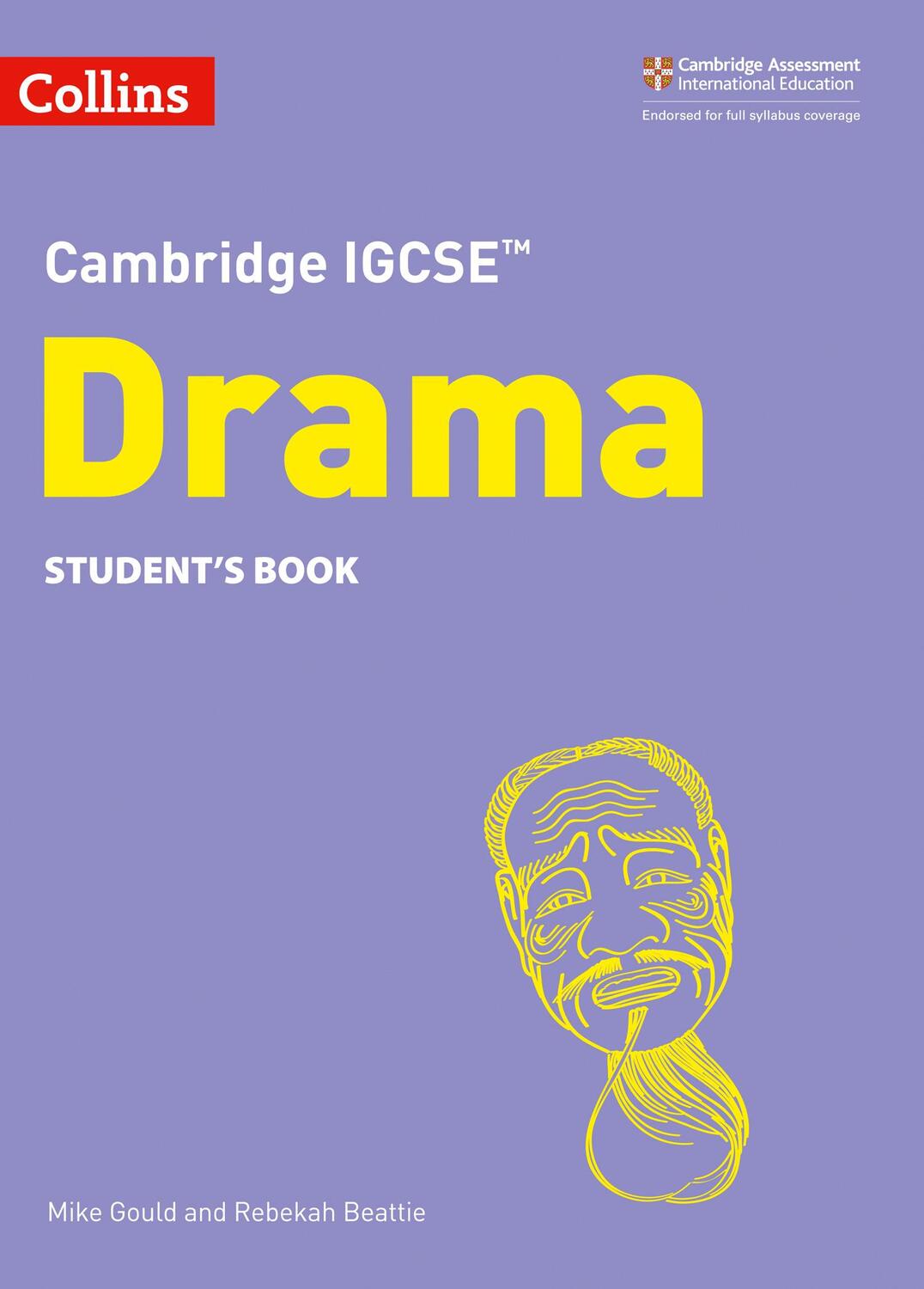 Cover: 9780008353698 | Cambridge IGCSE(TM) Drama Student's Book | Mike Gould (u. a.) | Buch