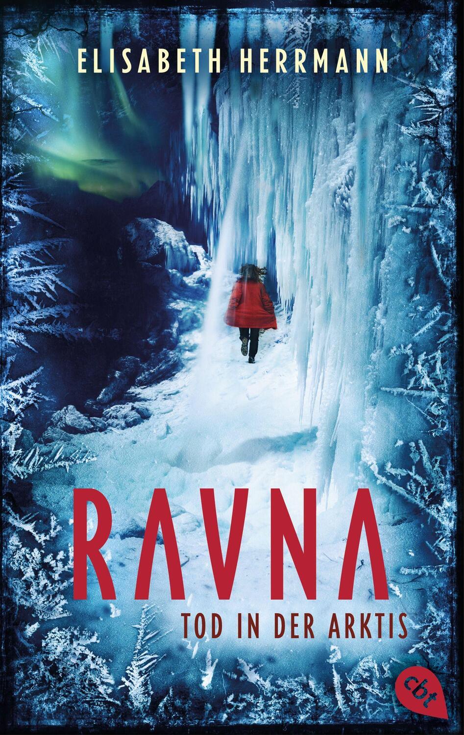 Cover: 9783570315194 | RAVNA - Tod in der Arktis | Elisabeth Herrmann | Taschenbuch | Deutsch