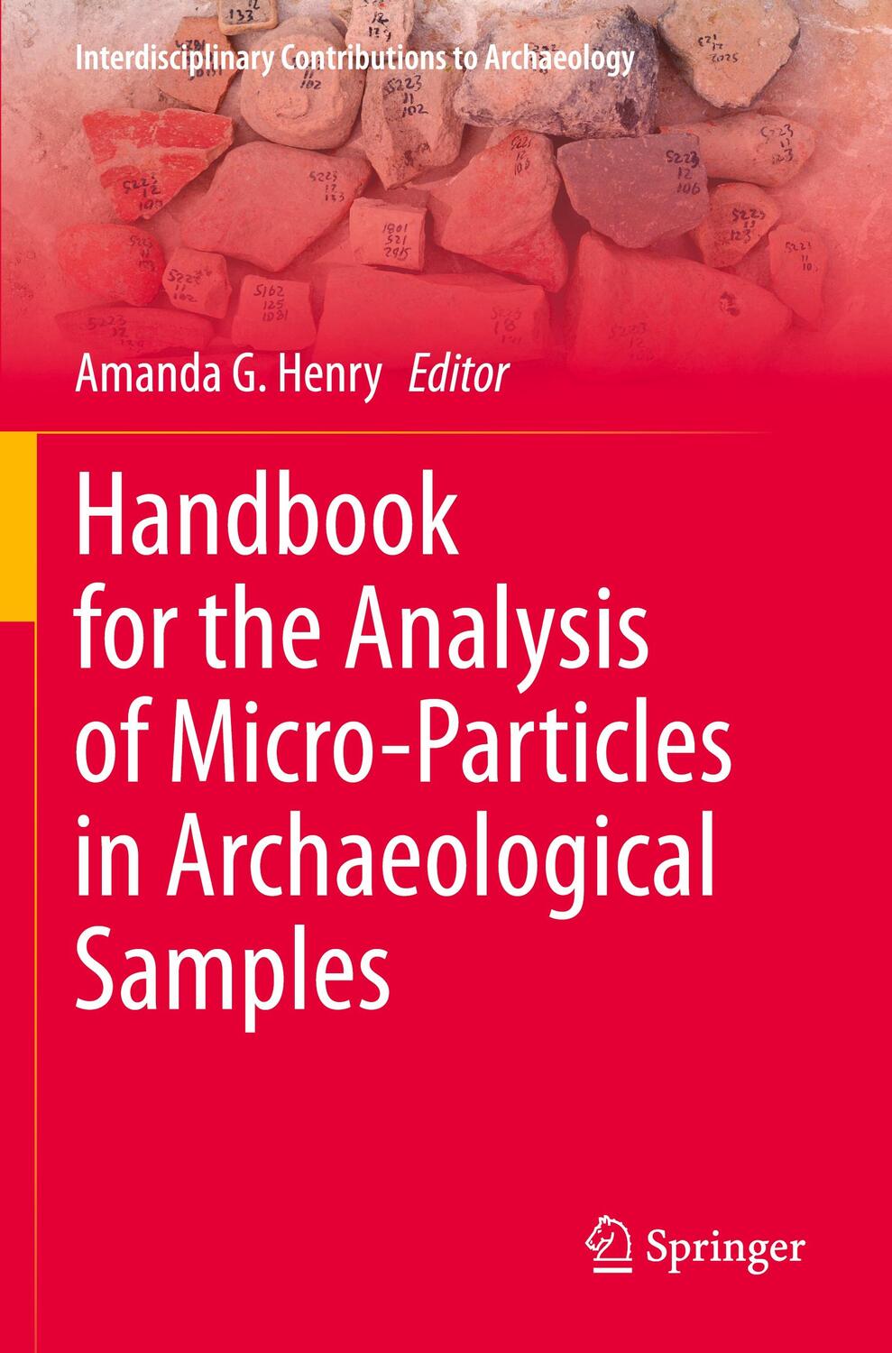 Cover: 9783030426248 | Handbook for the Analysis of Micro-Particles in Archaeological Samples