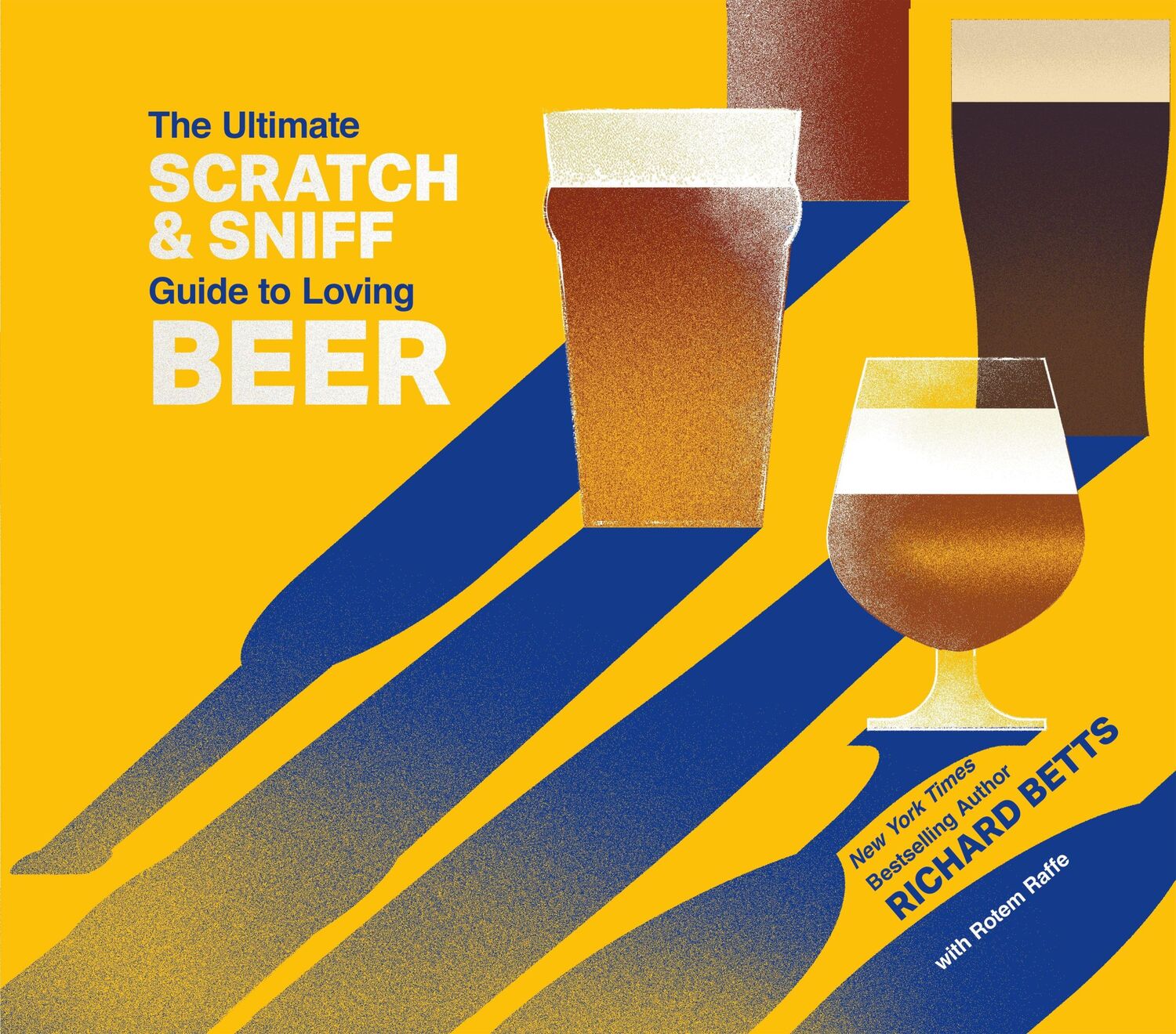 Cover: 9781250124821 | Betts, R: The Ultimate Scratch &amp; Sniff Guide to Loving Beer | Betts