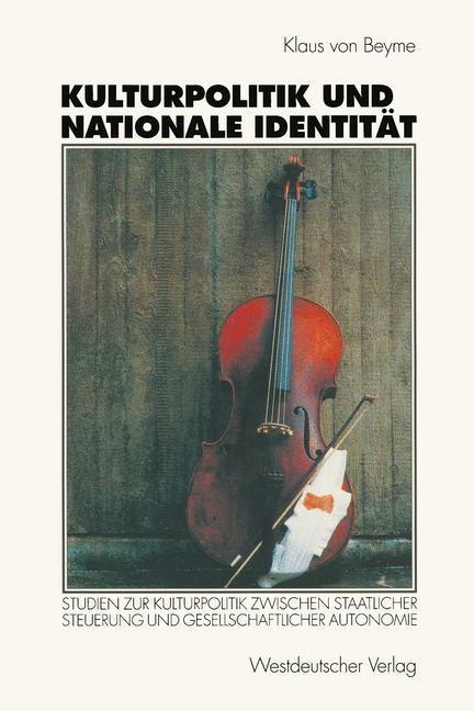 Cover: 9783531131917 | Kulturpolitik und nationale Identität | Klaus Von Beyme | Taschenbuch
