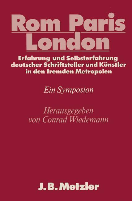 Cover: 9783476006103 | Rom - Paris - London | Conrad Wiedemann | Buch | xv | Deutsch | 1988