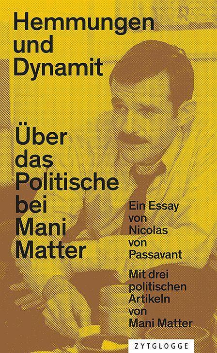 Cover: 9783729651005 | Hemmungen und Dynamit | Über das Politische bei Mani Matter | Buch
