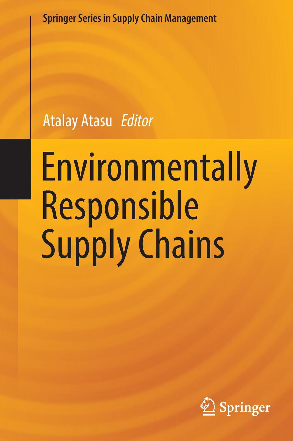 Cover: 9783319300924 | Environmentally Responsible Supply Chains | Atalay Atasu | Buch | xxvi