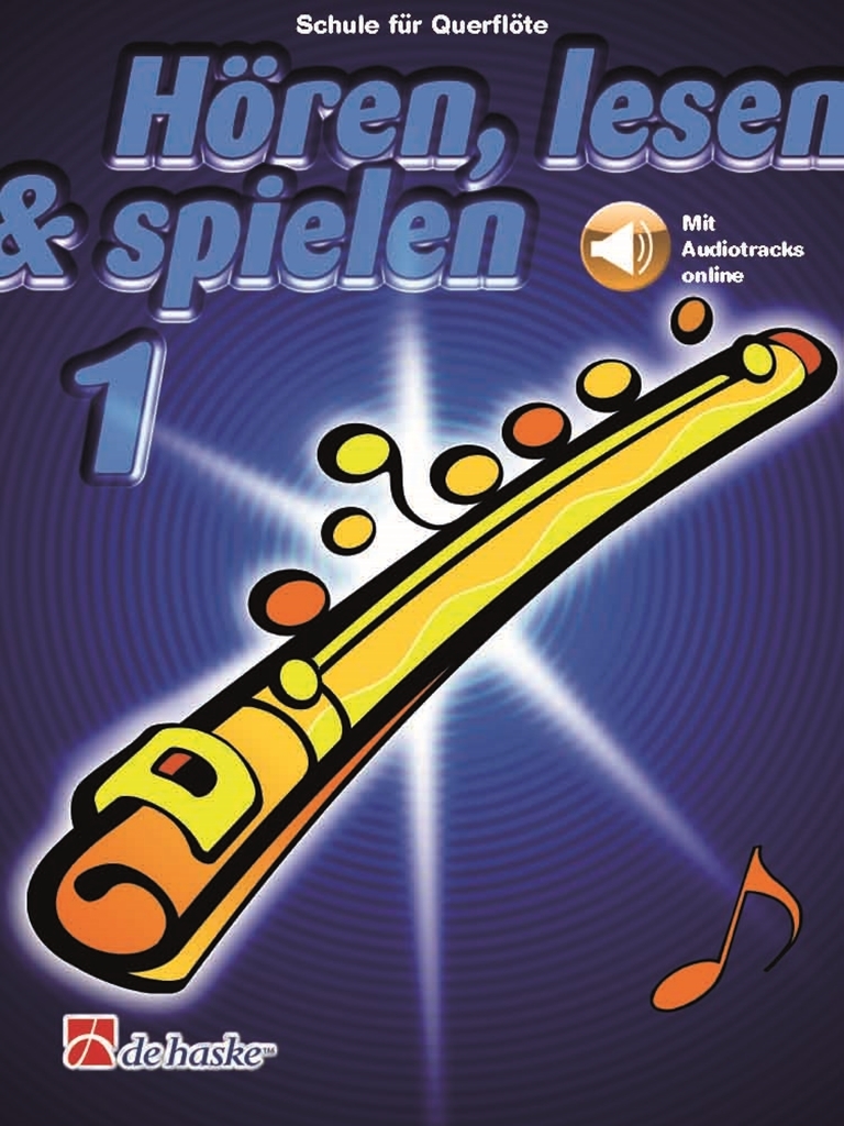 Cover: 9790035246450 | Hören, Lesen &amp; Spielen 1 Querflöte | Hören, Lesen &amp; Spielen 1 | 2021